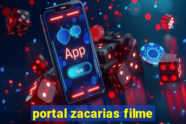 portal zacarias filme