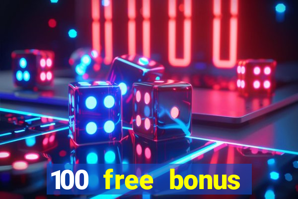 100 free bonus casino no deposit philippines real money