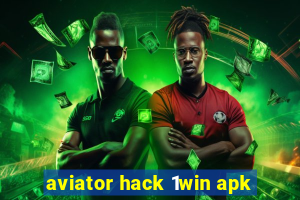 aviator hack 1win apk