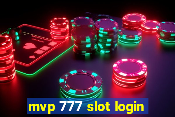 mvp 777 slot login