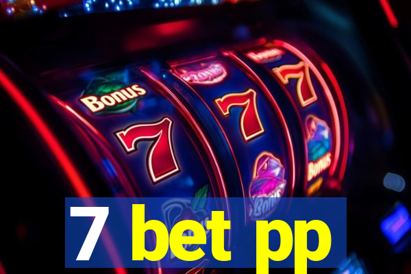 7 bet pp