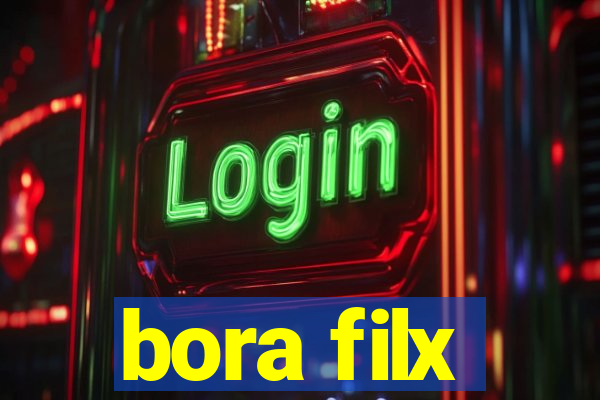 bora filx