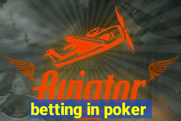 betting in poker