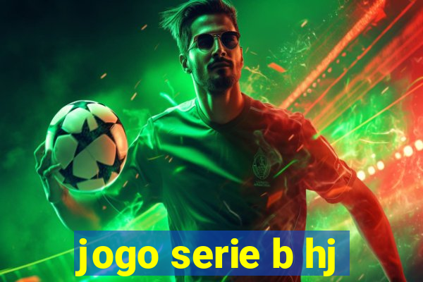 jogo serie b hj