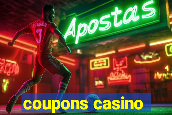 coupons casino