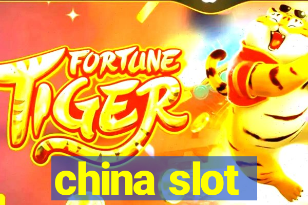 china slot