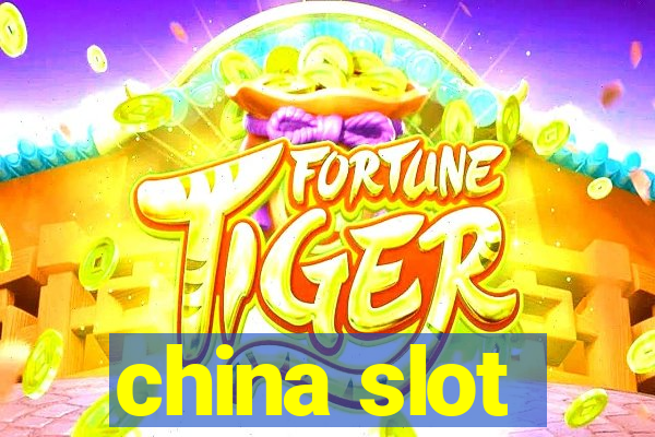 china slot