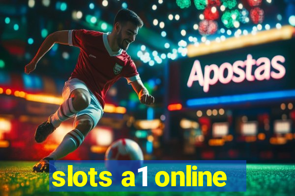 slots a1 online