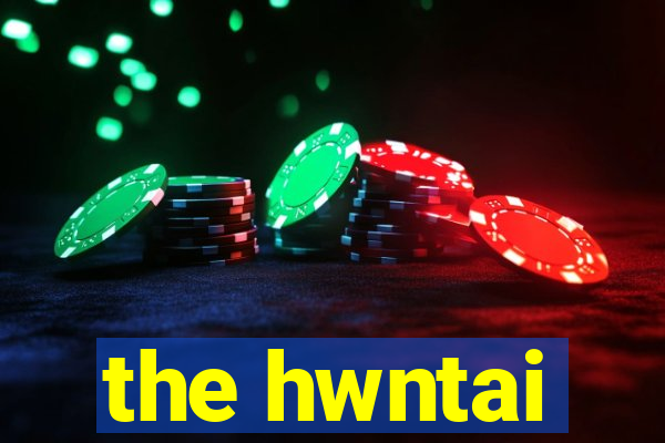 the hwntai