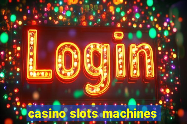 casino slots machines