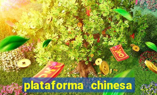 plataforma chinesa de jogos de cassino