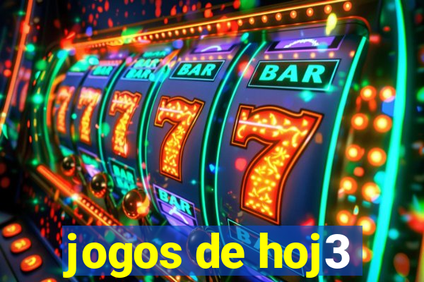 jogos de hoj3