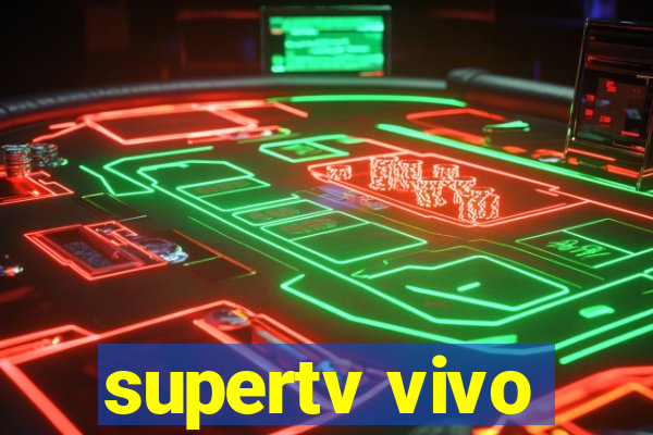 supertv vivo