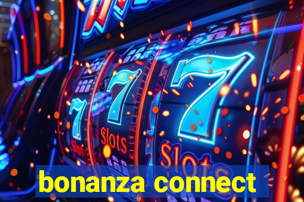 bonanza connect