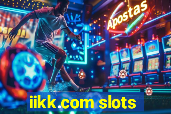 iikk.com slots