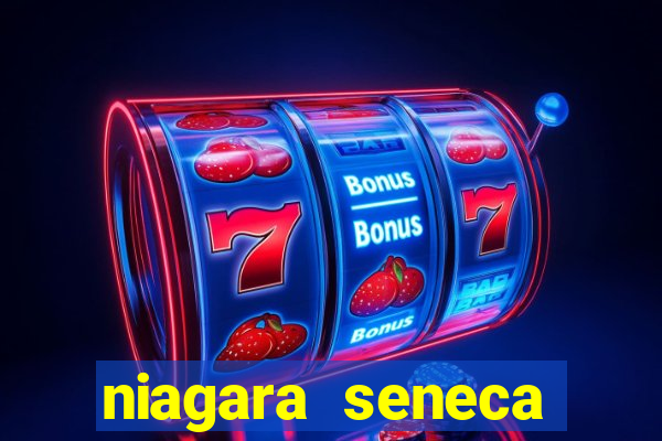 niagara seneca casino hotel