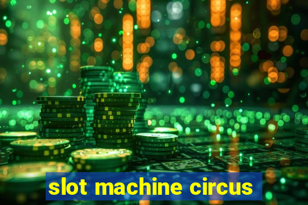 slot machine circus