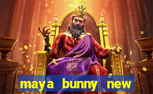 maya bunny new slot release