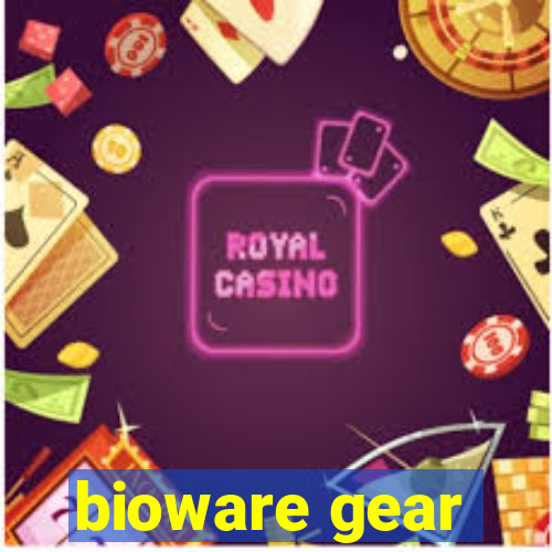 bioware gear