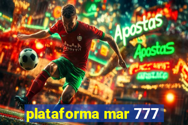 plataforma mar 777