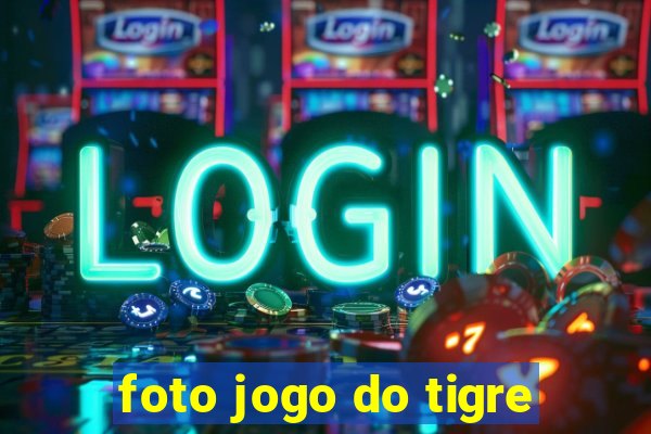 foto jogo do tigre