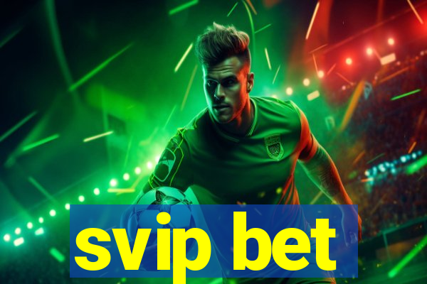 svip bet