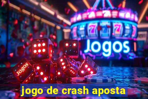 jogo de crash aposta