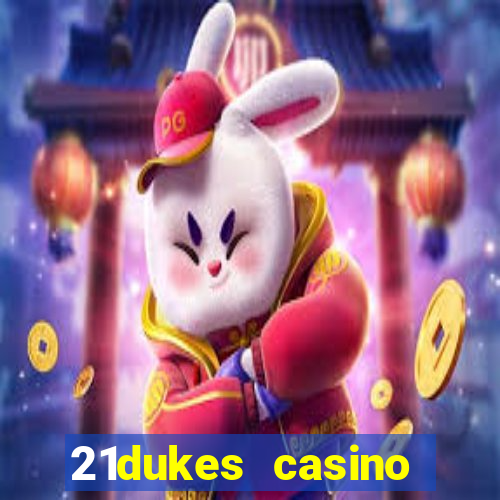 21dukes casino instant play