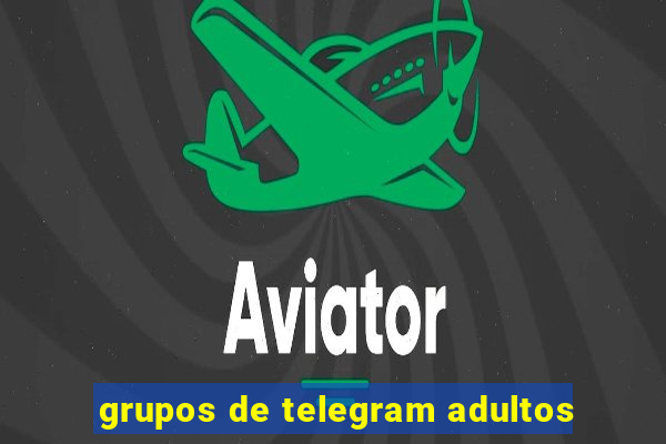 grupos de telegram adultos