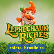 roleta brasileira como jogar