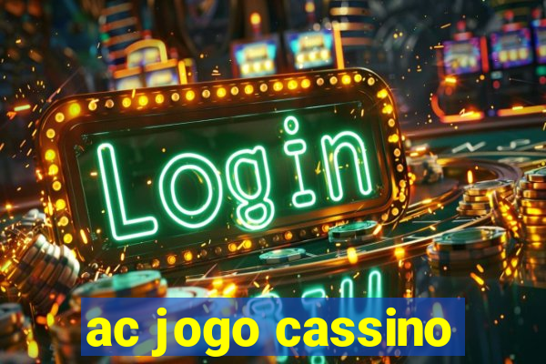 ac jogo cassino