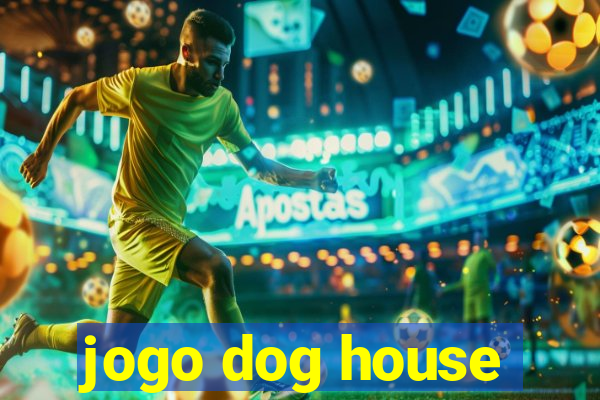 jogo dog house