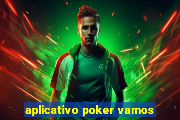 aplicativo poker vamos