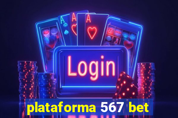 plataforma 567 bet