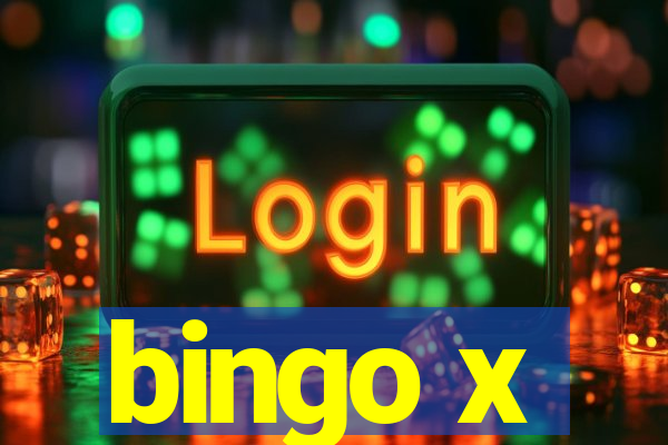 bingo x