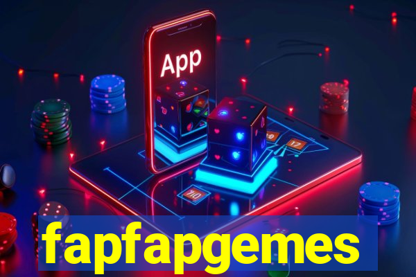 fapfapgemes