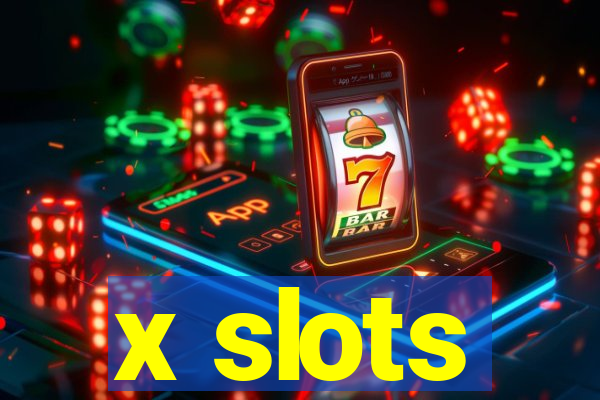 x slots