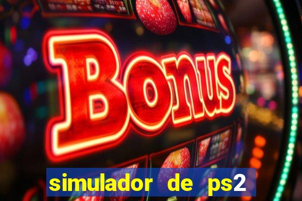 simulador de ps2 para pc