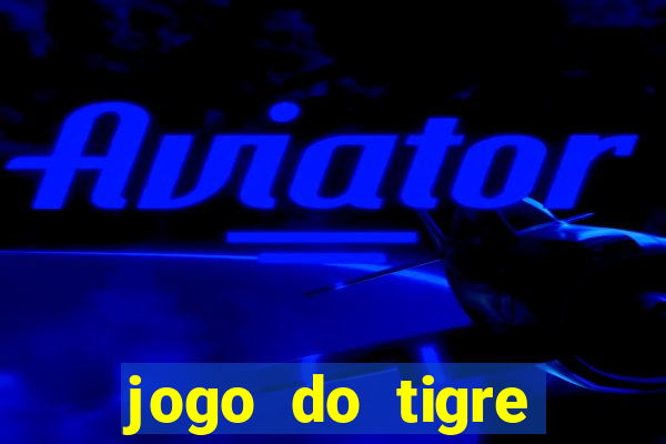 jogo do tigre ganhar bonus no cadastro