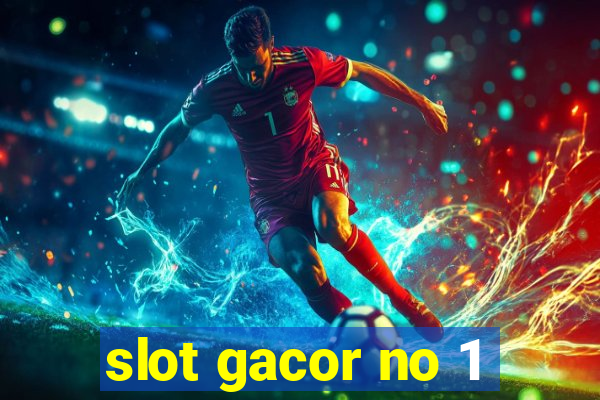 slot gacor no 1