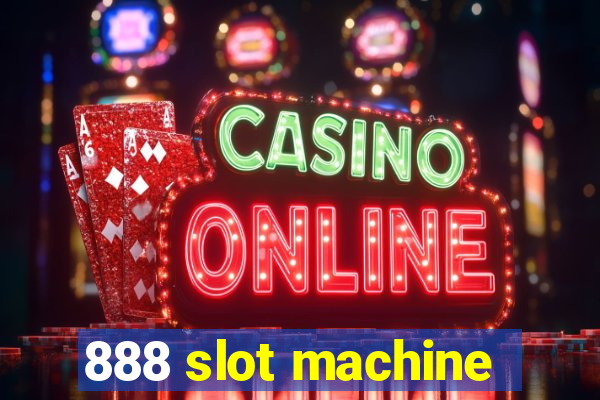 888 slot machine