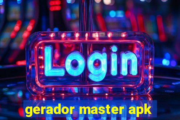 gerador master apk