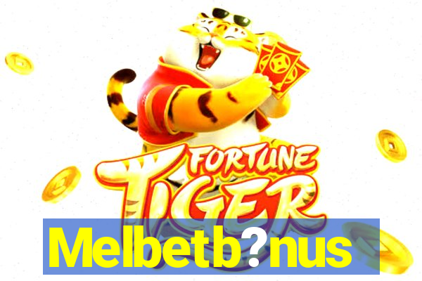 Melbetb?nus