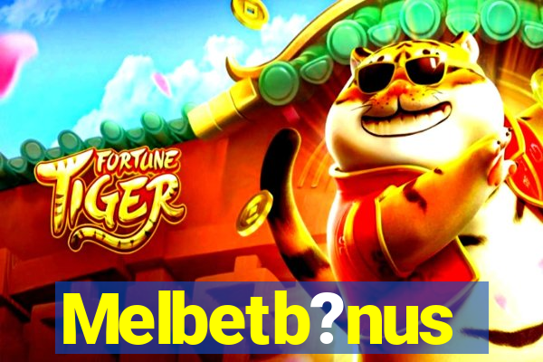 Melbetb?nus