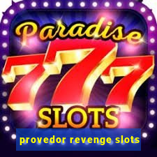 provedor revenge slots