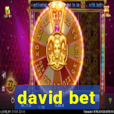 david bet