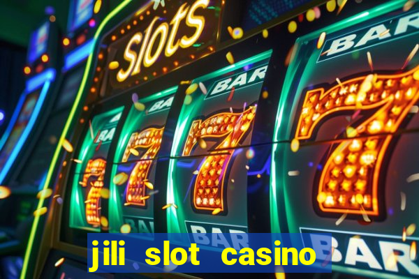 jili slot casino real money