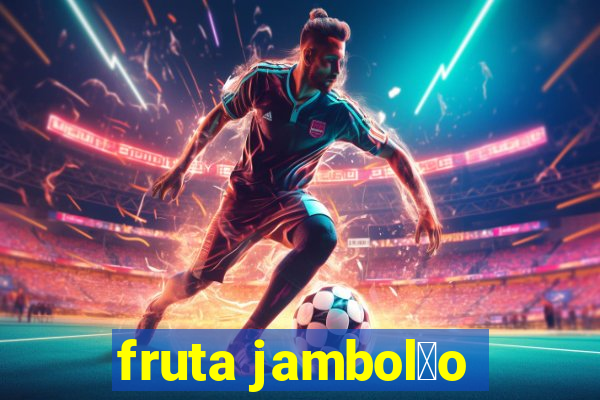 fruta jambol茫o