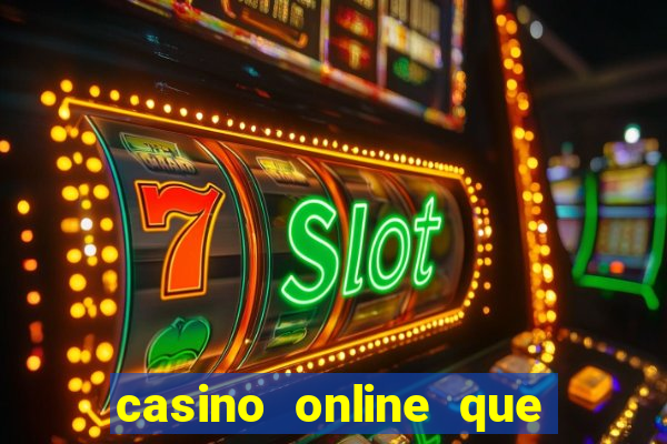 casino online que pagam de verdade