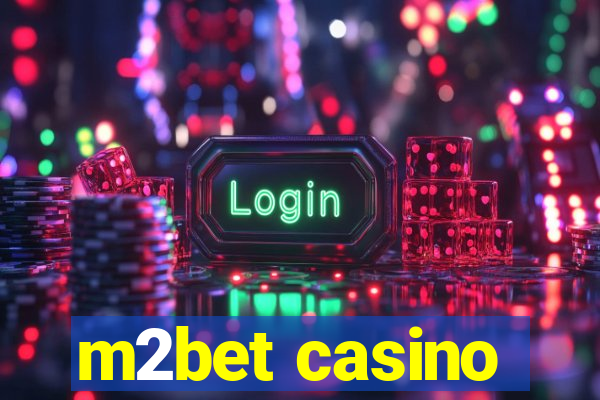 m2bet casino